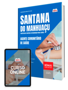 Comprar: Apostila Prefeitura de Santana do Manhuaçu - MG 2025 - Agente Comunitário de Saúde