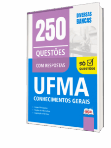 Comprar: Caderno de Questões UFMA - Conhecimentos Gerais - 250 Questões Gabaritadas