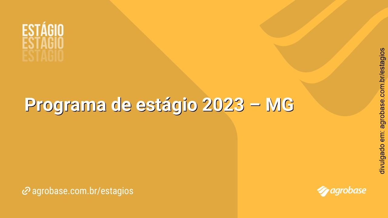 Programa de estágio 2023 – MG