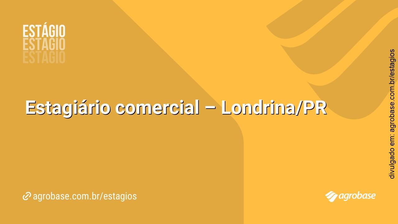 Estagiário comercial – Londrina/PR