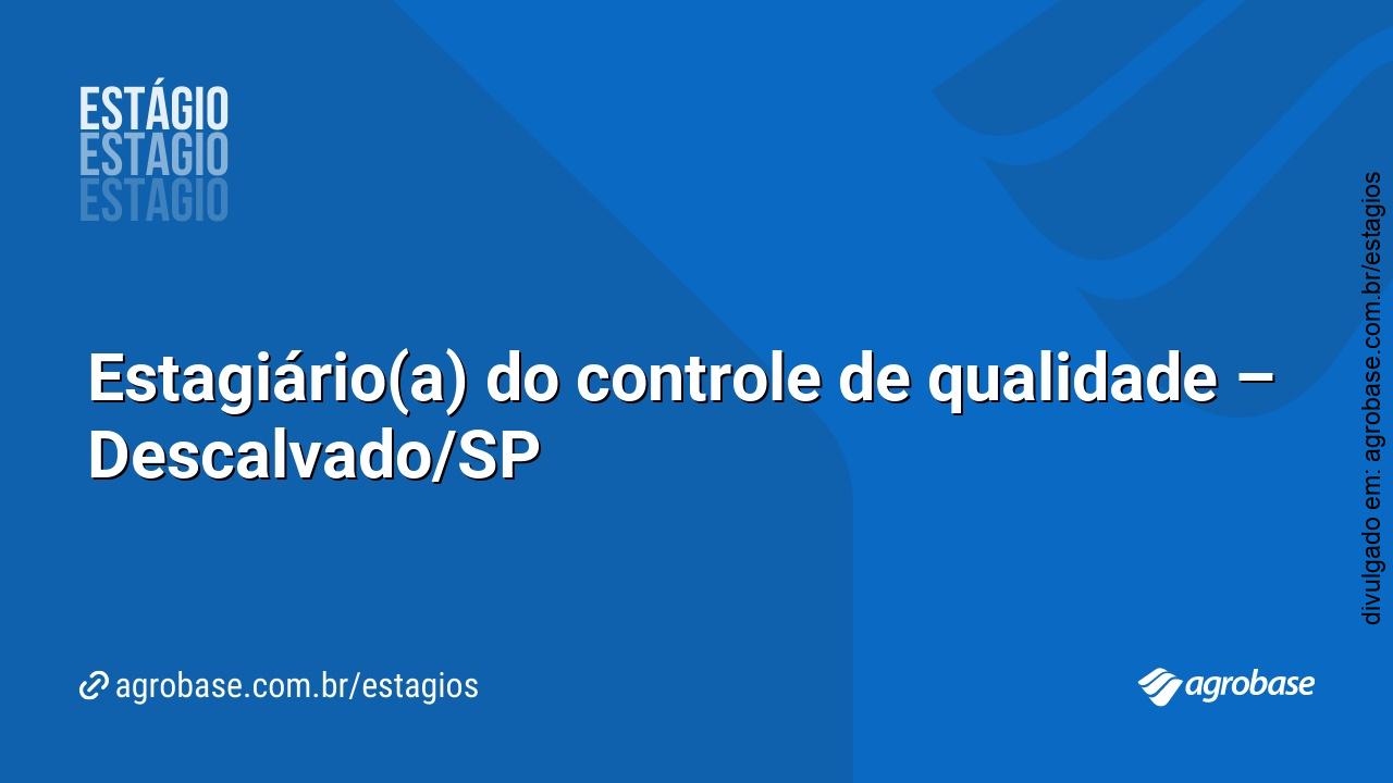 Estagiário(a) do controle de qualidade – Descalvado/SP