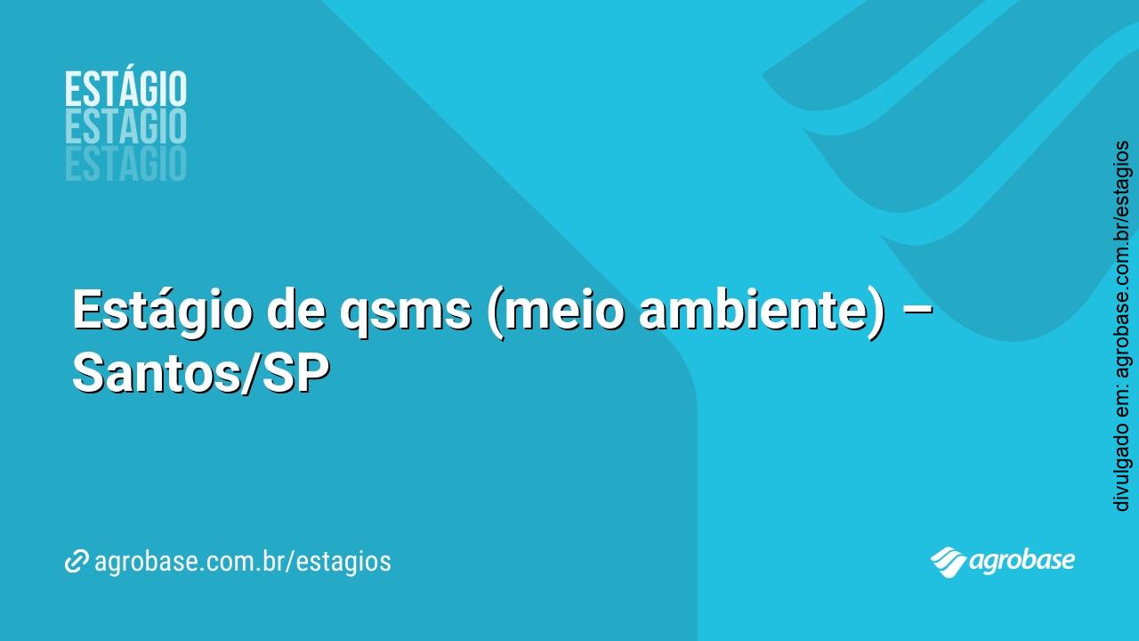 Estágio de qsms (meio ambiente) – Santos/SP