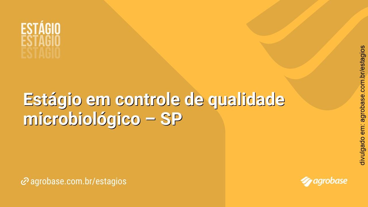 Estágio em controle de qualidade microbiológico – SP
