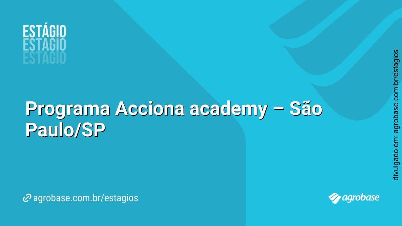 Programa Acciona academy – São Paulo/SP