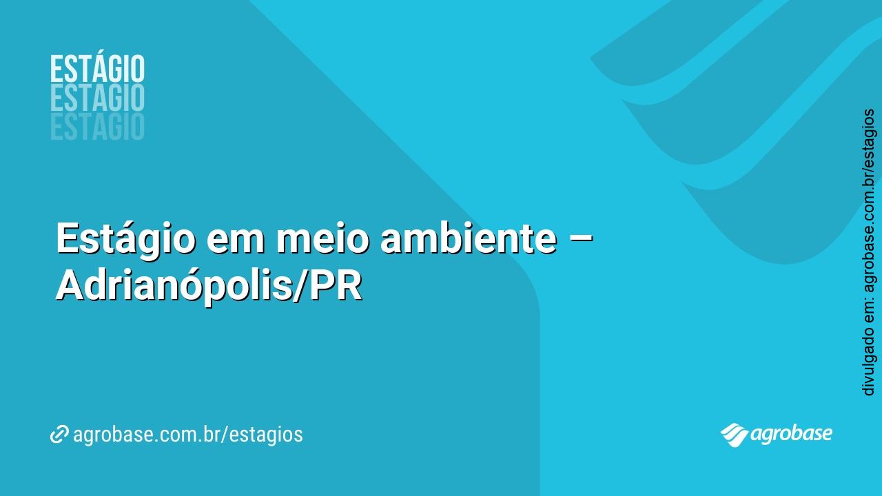 Estágio em meio ambiente – Adrianópolis/PR