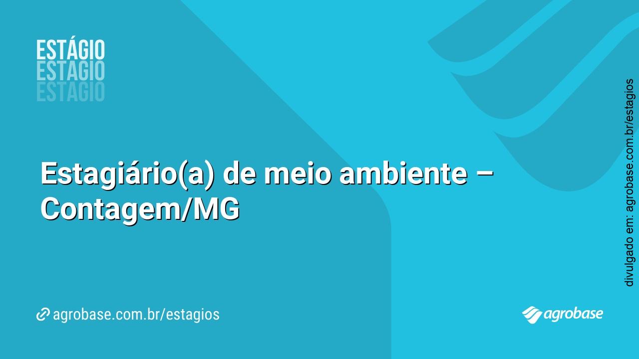 Estagiário(a) de meio ambiente – Contagem/MG