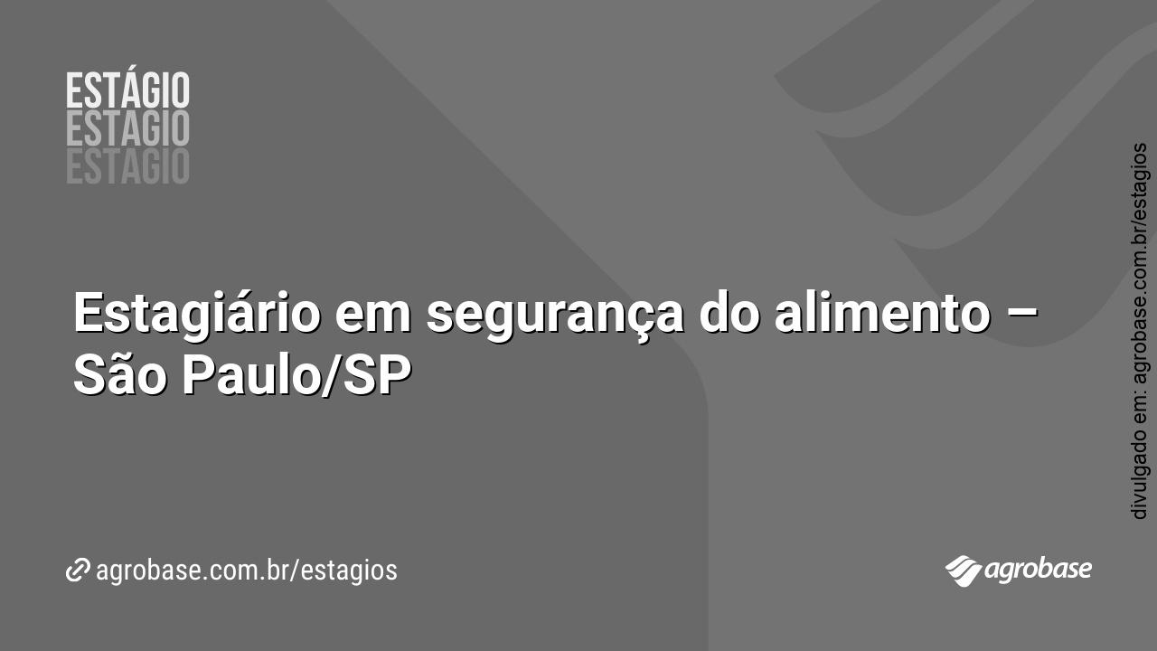 Estagiário em segurança do alimento – São Paulo/SP