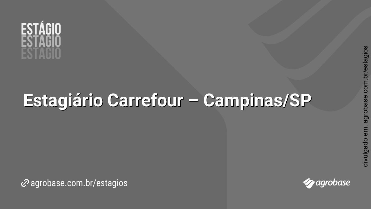 Estagiário Carrefour – Campinas/SP