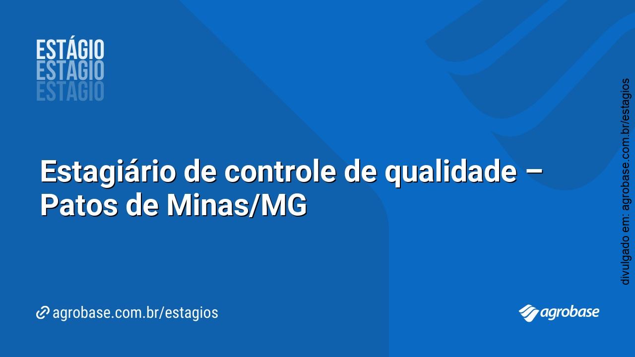 Estagiário de controle de qualidade – Patos de Minas/MG