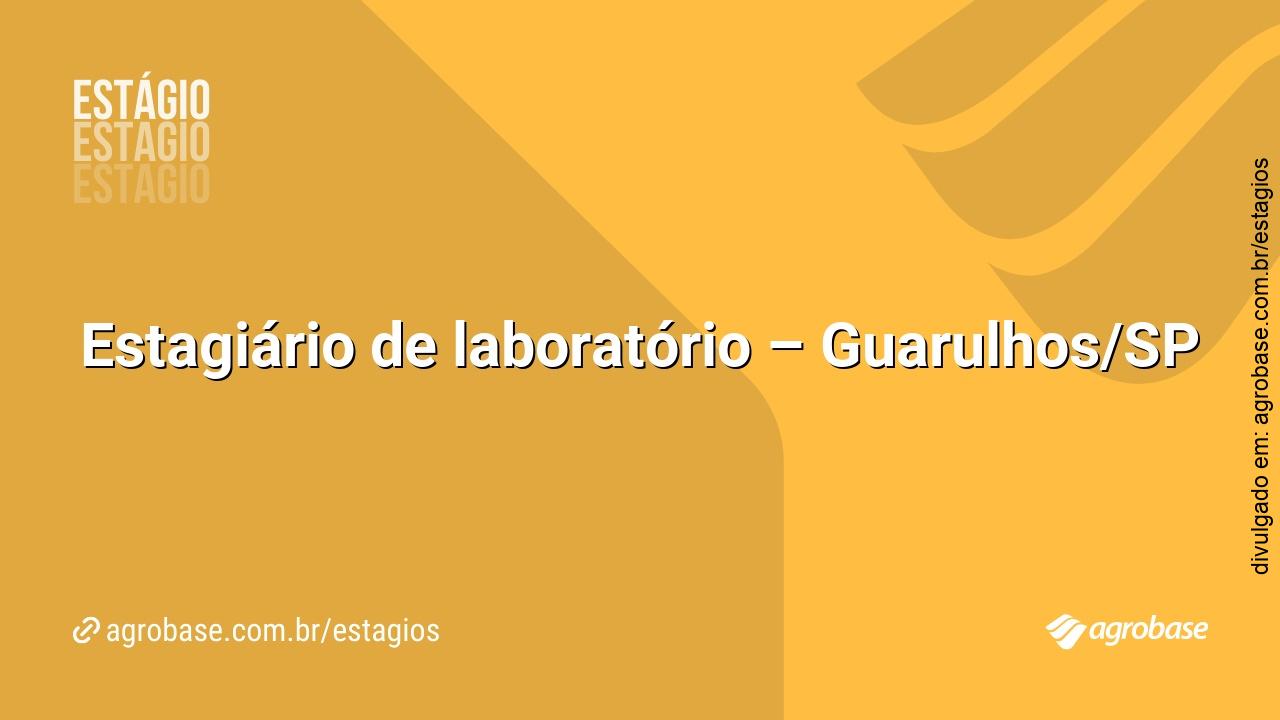 Estagiário de laboratório – Guarulhos/SP