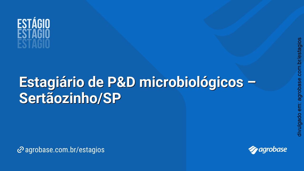 Estagiário de P&D microbiológicos – Sertãozinho/SP