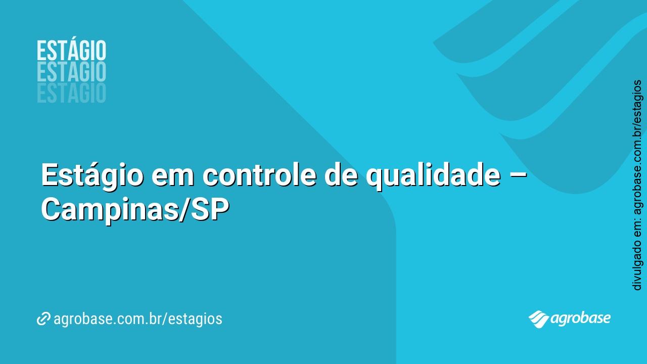 Estágio em controle de qualidade – Campinas/SP