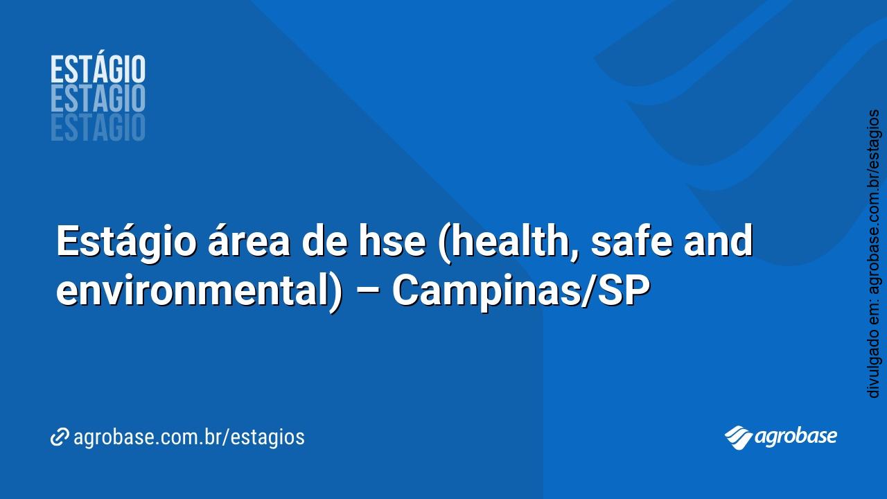 Estágio área de hse (health, safe and environmental) – Campinas/SP