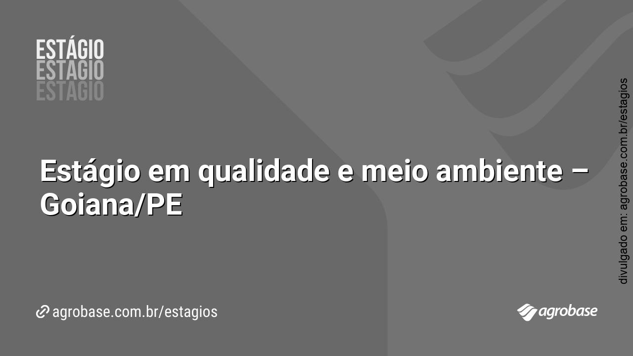 Estágio em qualidade e meio ambiente – Goiana/PE
