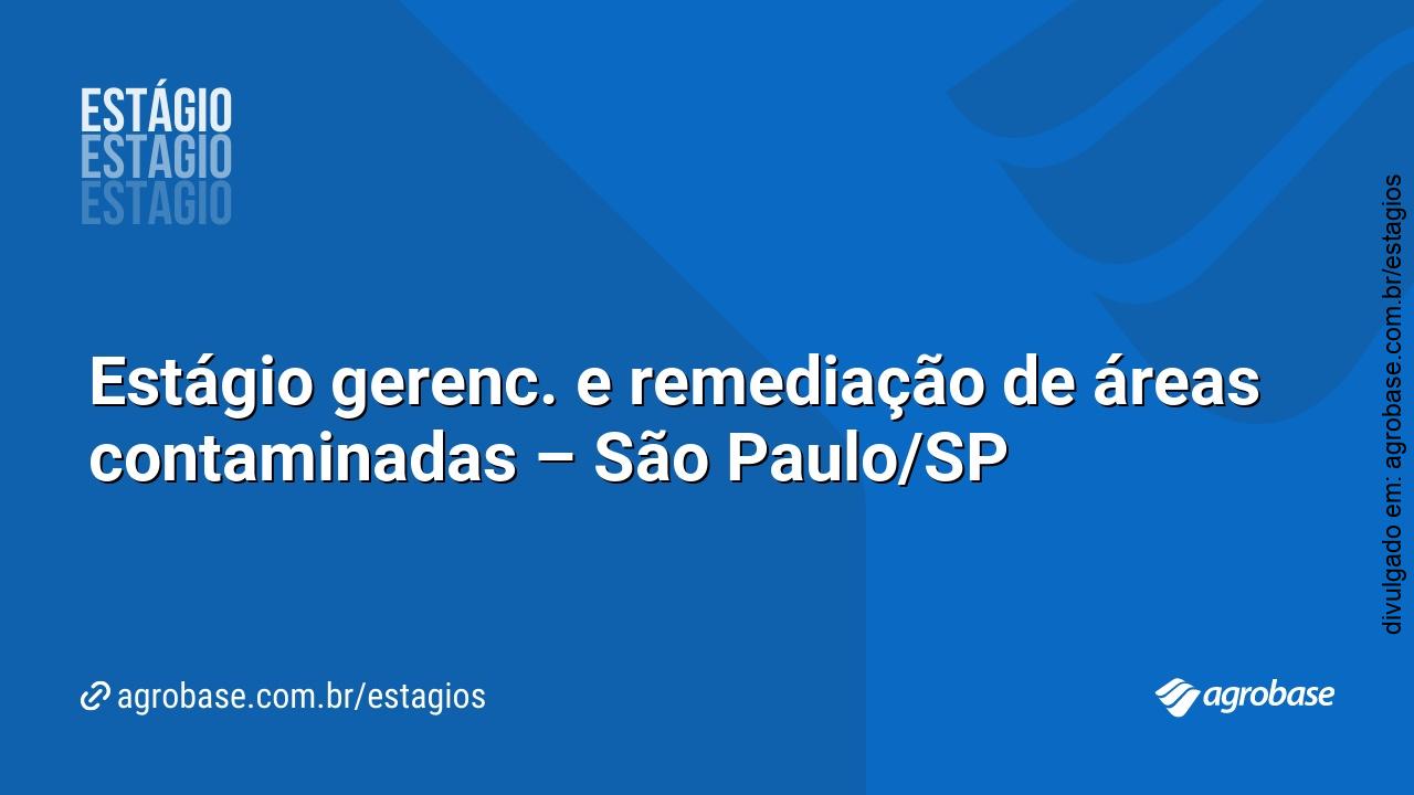 Estágio gerenc. e remediação de áreas contaminadas – São Paulo/SP