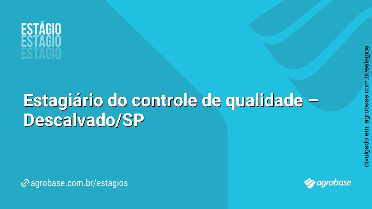 Estagiário do controle de qualidade – Descalvado/SP