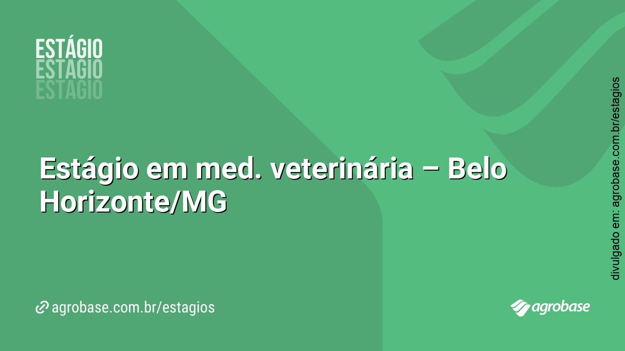 Estágio em med. veterinária – Belo Horizonte/MG