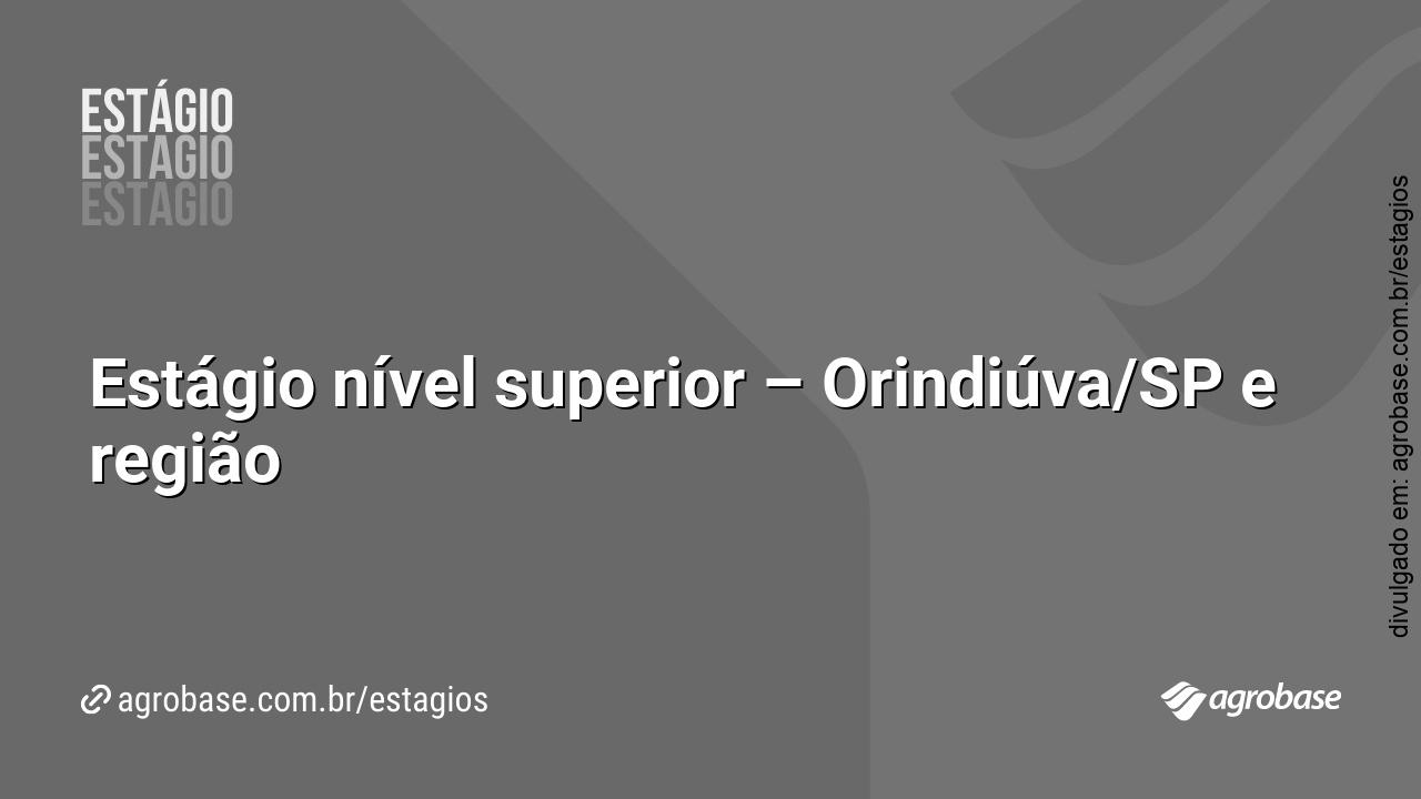 Estágio nível superior – Orindiúva/SP e região