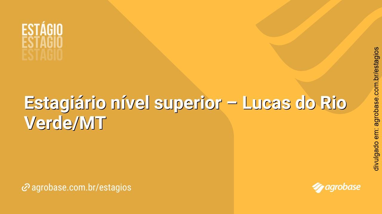Estagiário nível superior – Lucas do Rio Verde/MT
