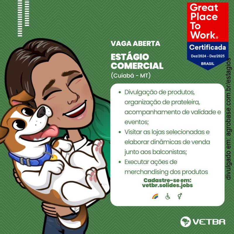Estagiário comercial pet – Cuiabá e Várzea Grande/MT