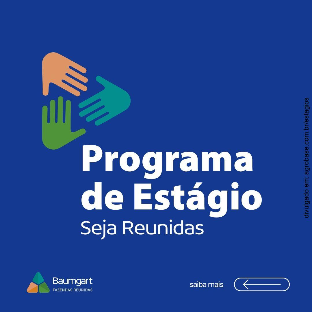 Programa de estágio Fazendas Reunidas Baumgart – Rio Verde/GO