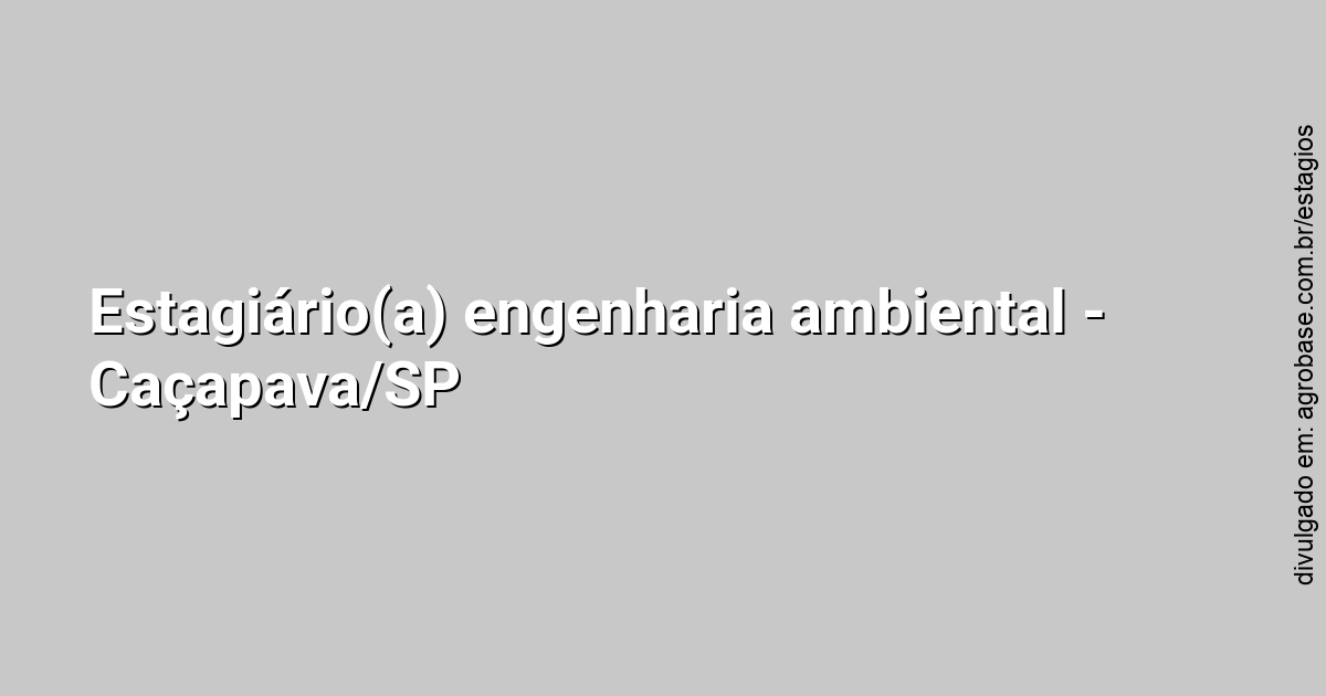 Estagiário(a) engenharia ambiental – Caçapava/SP