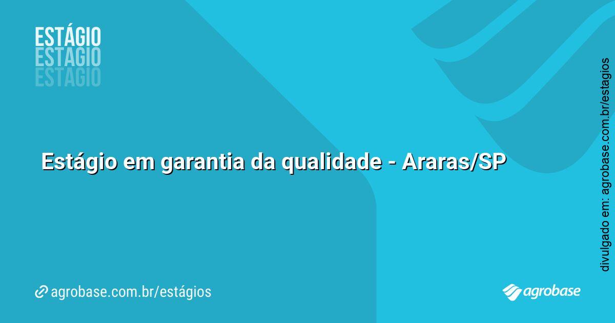Estágio em garantia da qualidade – Araras/SP