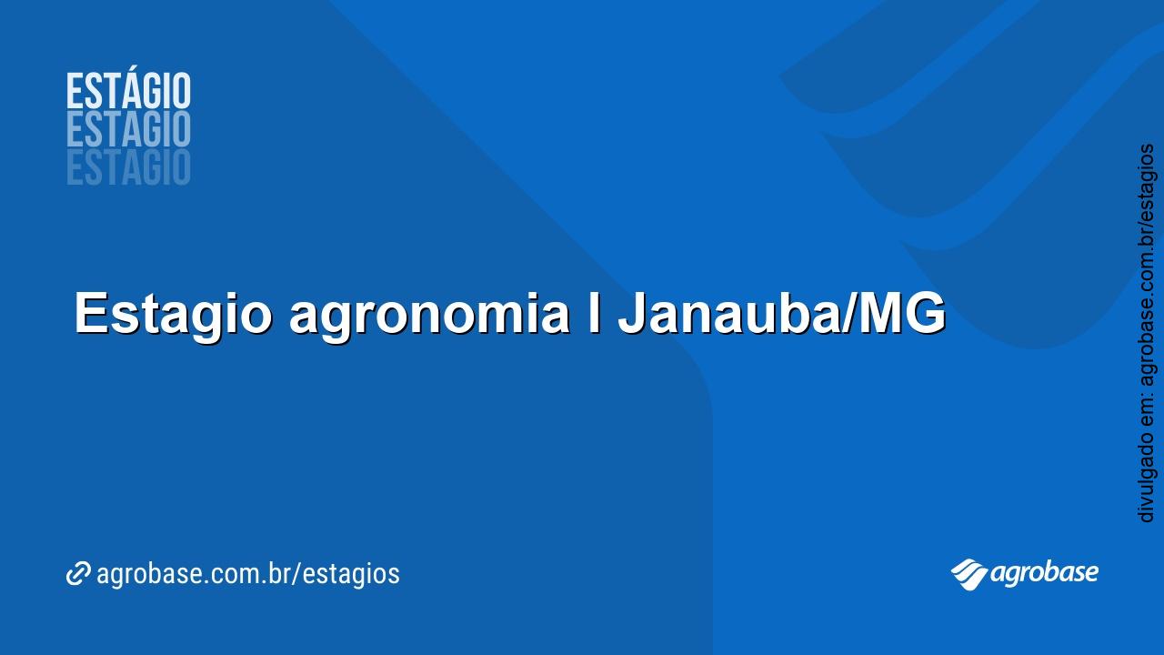 Estágio agronomia – Janaúba/MG