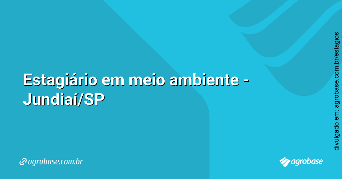 Estagiário em meio ambiente – Jundiaí/SP
