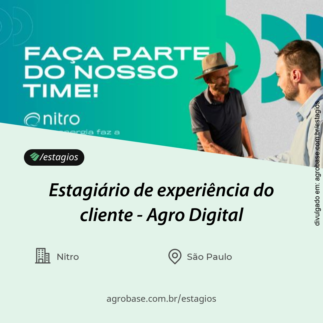 Estagiário de experiência do cliente (agro digital) – São Paulo/SP