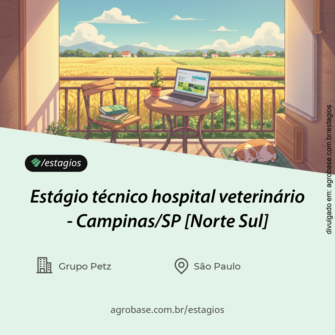 Estágio técnico hospital veterinário – Campinas/SP [Norte Sul]