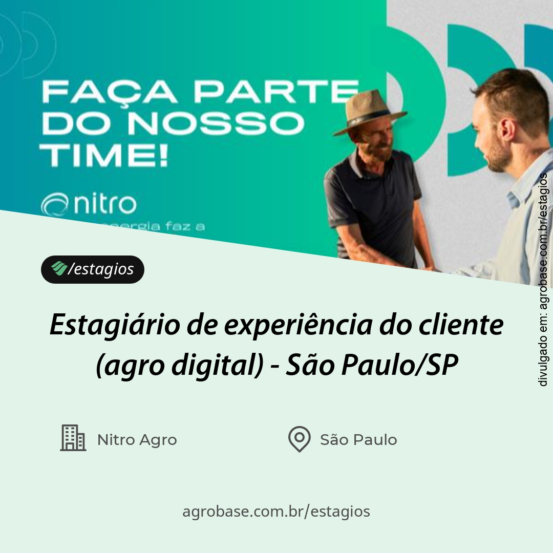 Estagiário de experiência do cliente (agro digital) – São Paulo/SP