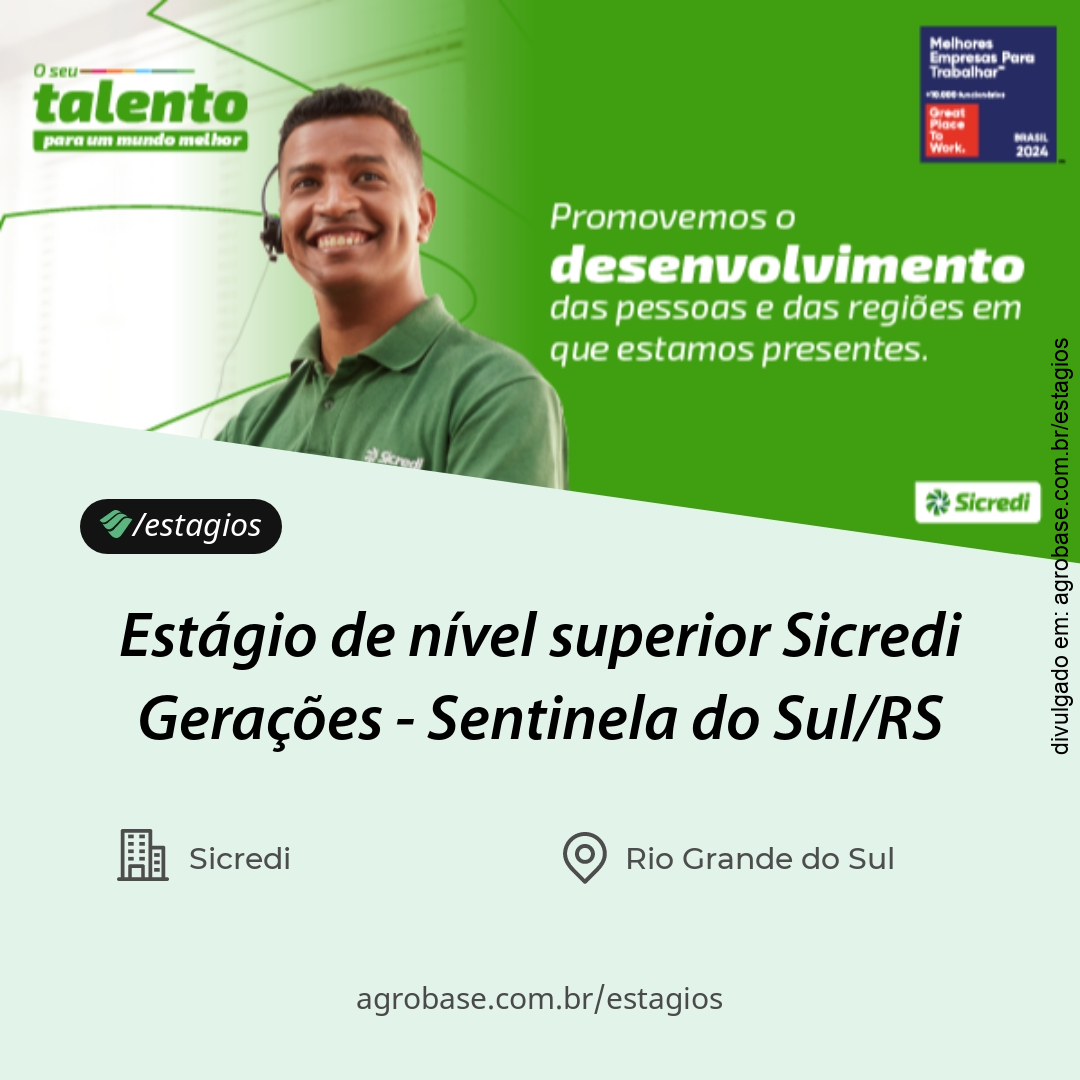 Estágio de nível superior Sicredi Gerações – Sentinela do Sul/RS