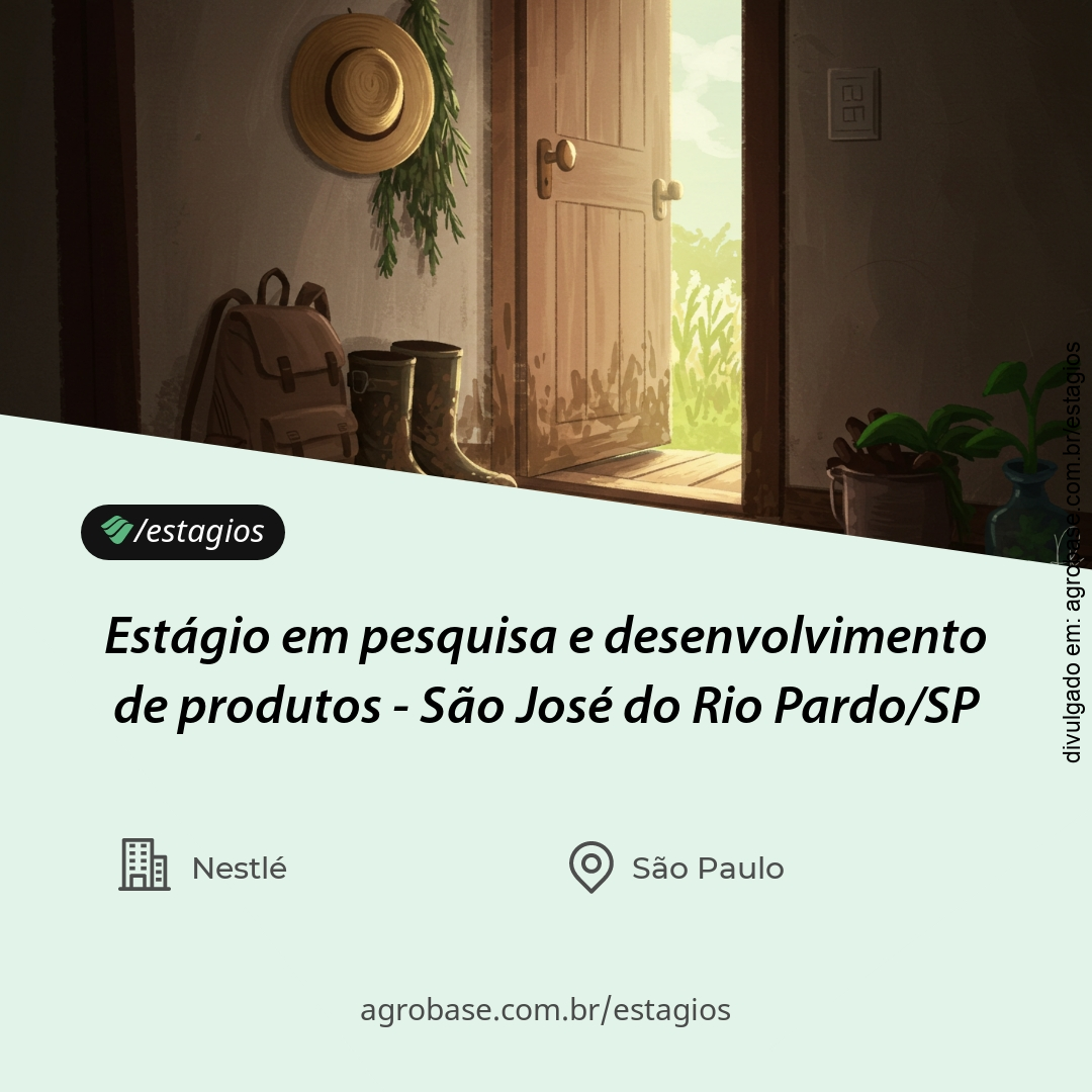 Estágio em pesquisa e desenvolvimento de produtos – São José do Rio Pardo/SP