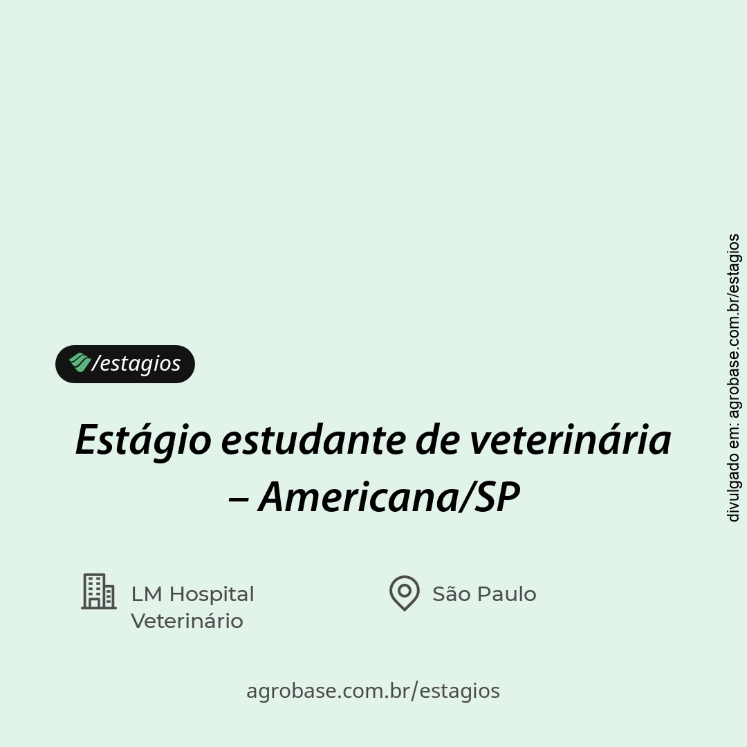 Estágio estudante de veterinária – Americana/SP