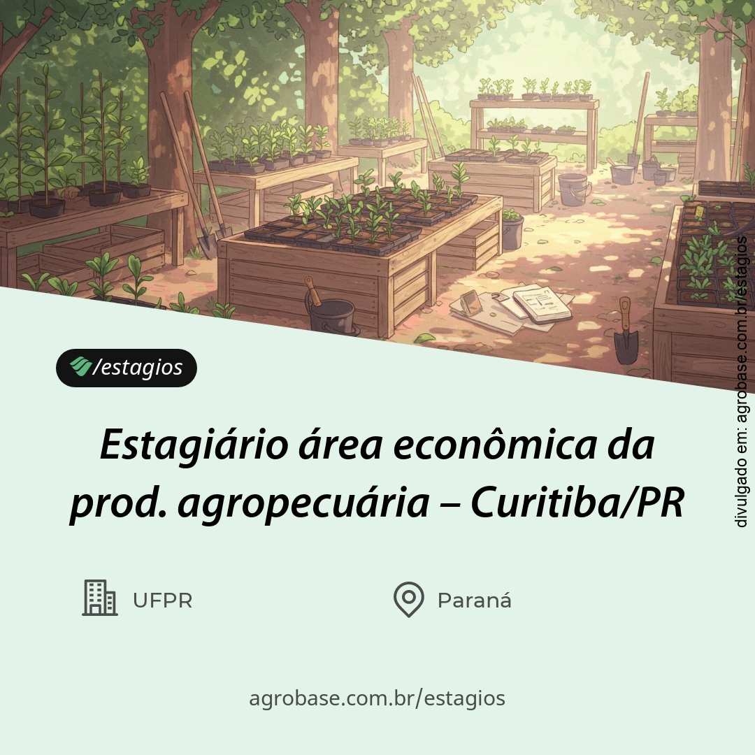 Estagiário área econômica da prod. agropecuária – Curitiba/PR