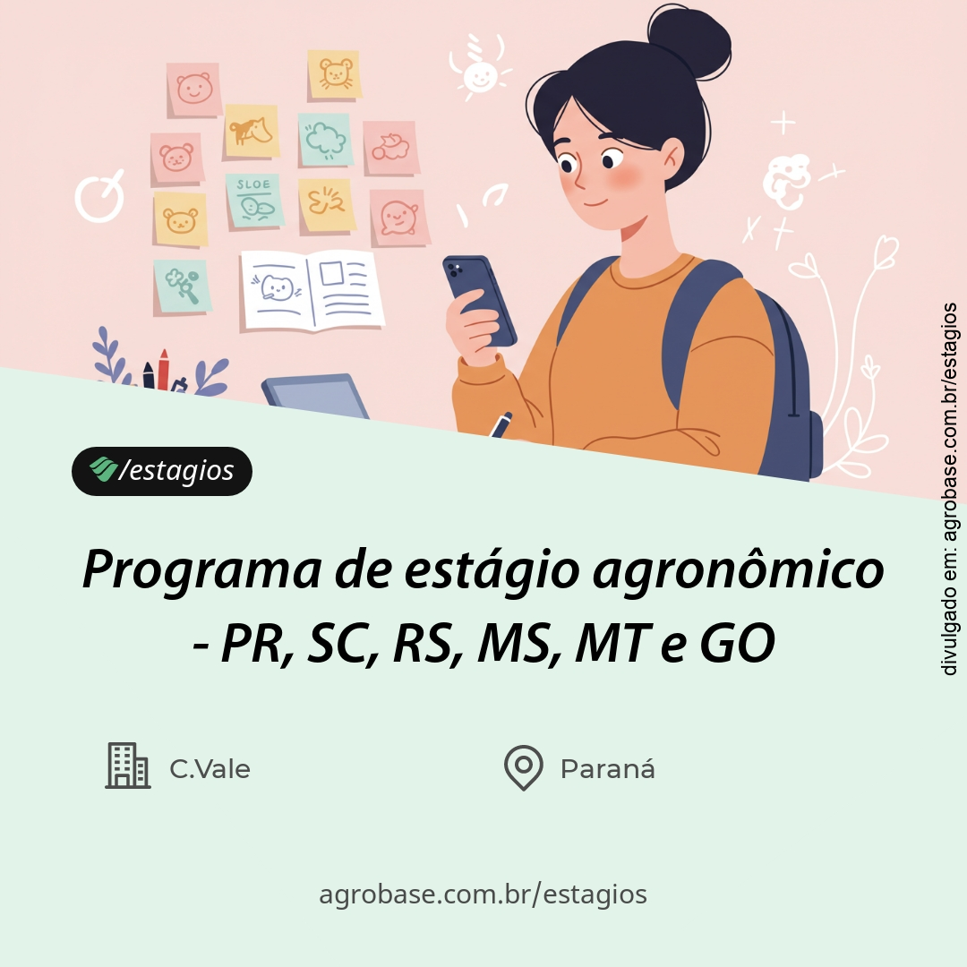 Programa de estágio agronômico – PR, SC, RS, MS, MT e GO