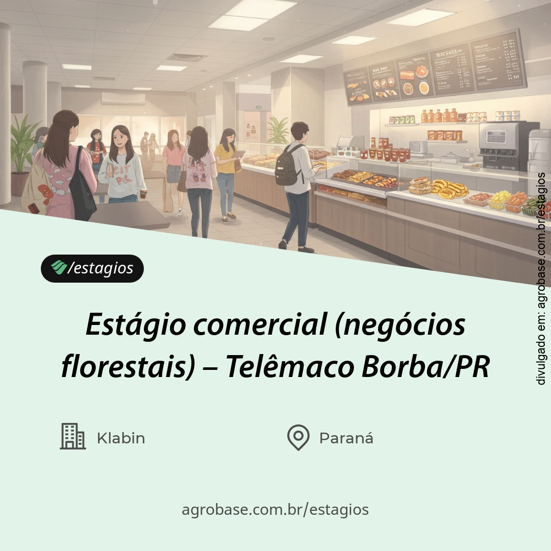 Estágio comercial (negócios florestais) – Telêmaco Borba/PR