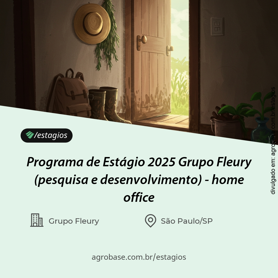 Programa de estágio 2025 Grupo Fleury (pesquisa e desenvolvimento) – home office