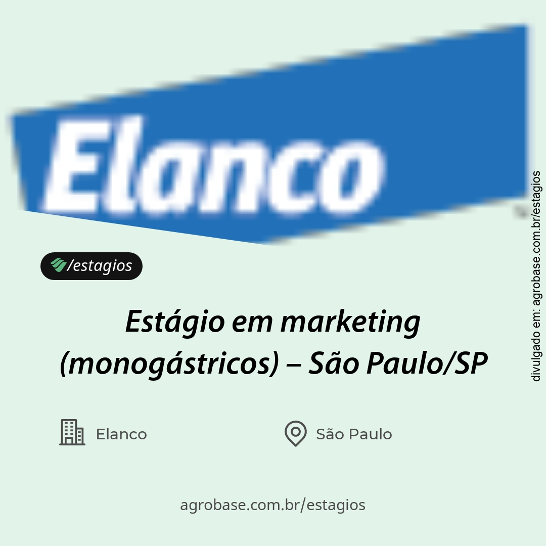 Estágio em marketing (monogástricos) – São Paulo/SP