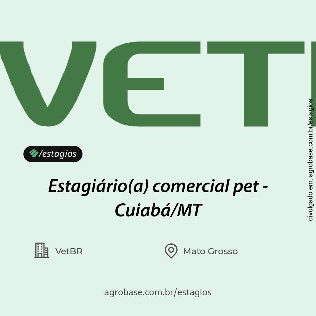 Estagiário(a) comercial pet – Cuiabá/MT