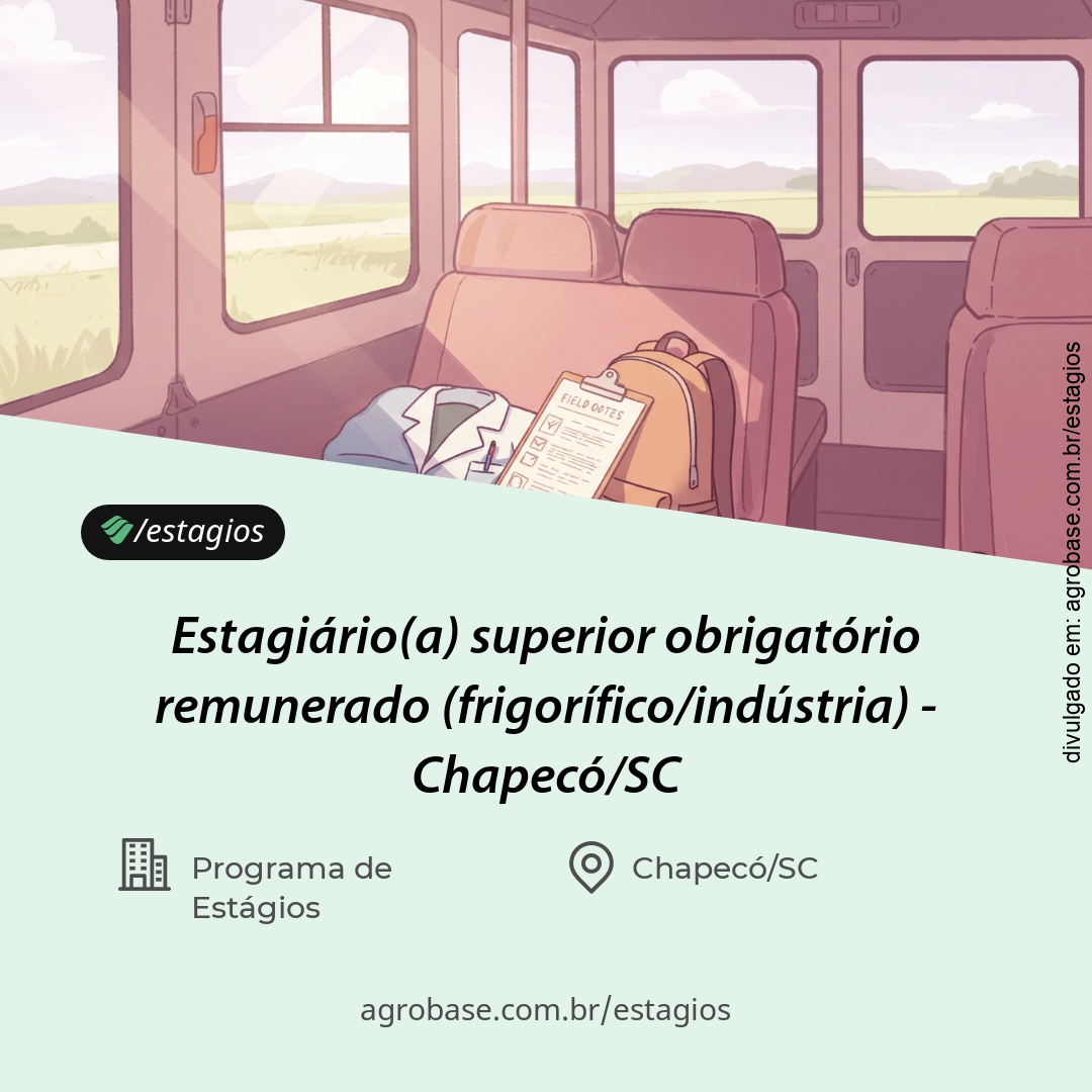 Estagiário(a) superior obrigatório remunerado ind. frigorífica – São Gabriel do Oeste/MS