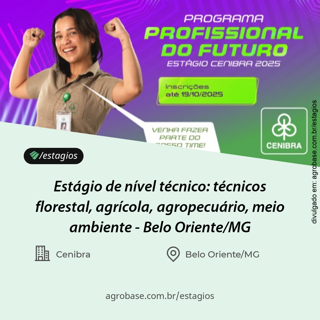 Estágio de nível técnico: técnicos florestal, agrícola, agropecuário, meio ambiente – Belo Oriente/MG