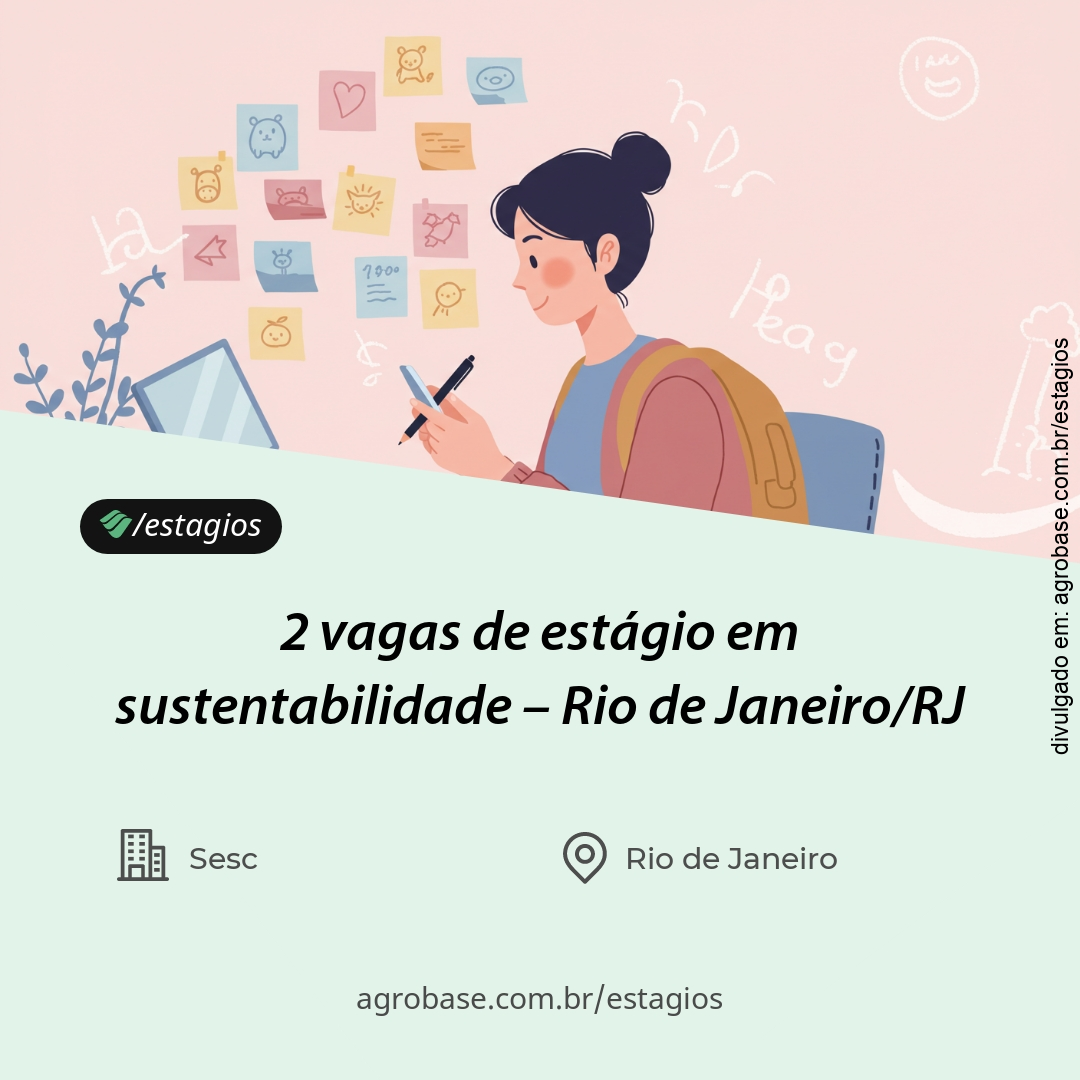 2 vagas de estágio em sustentabilidade – Rio de Janeiro/RJ