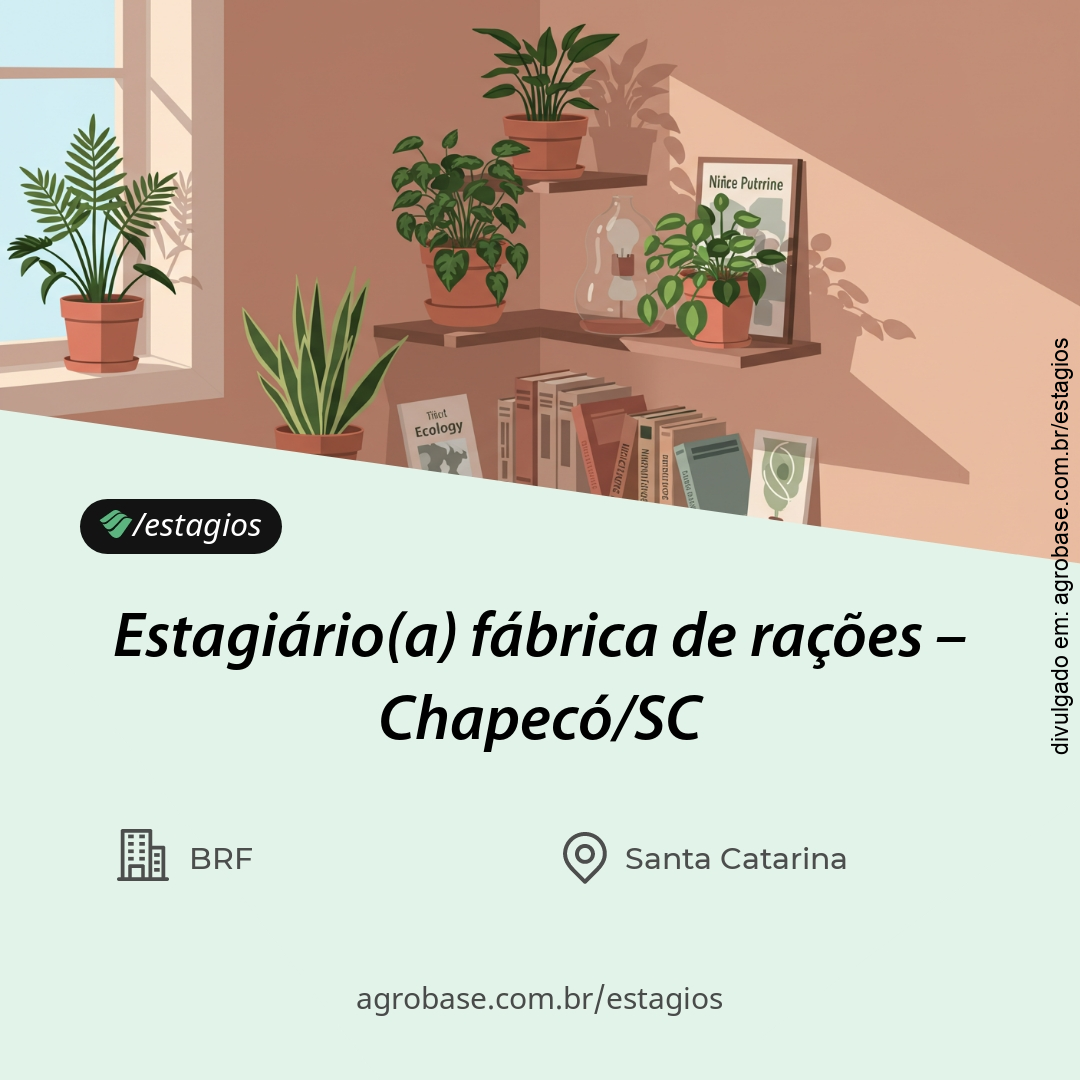 Estagiário(a) fábrica de rações – Chapecó/SC