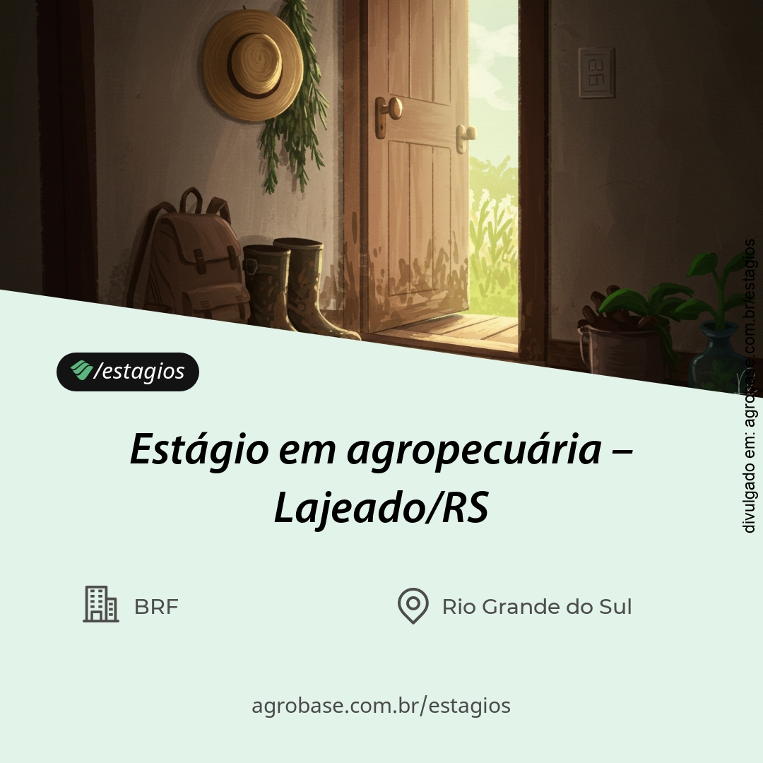 Estágio em agropecuária – Lajeado/RS