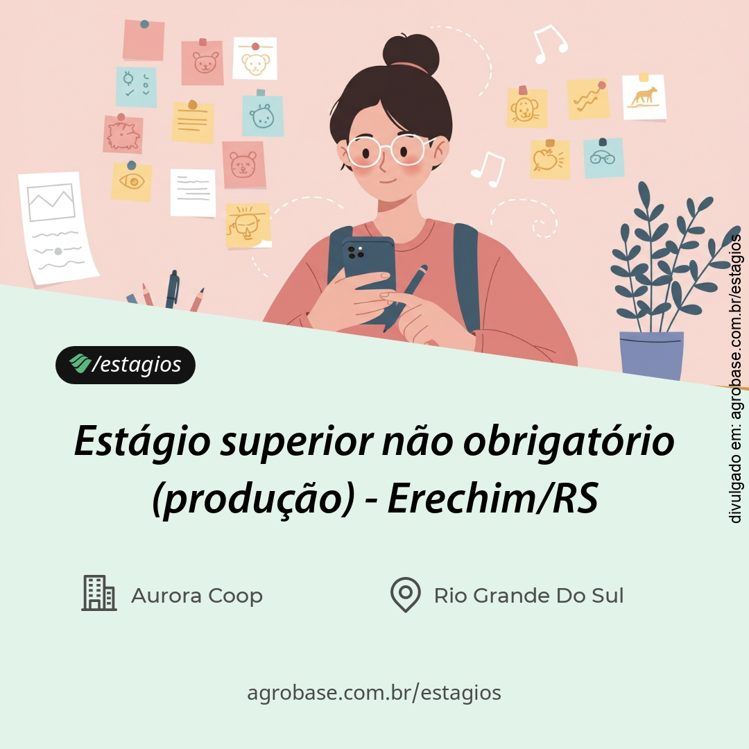 Estágio superior não obrigatório (produção) – Erechim/RS