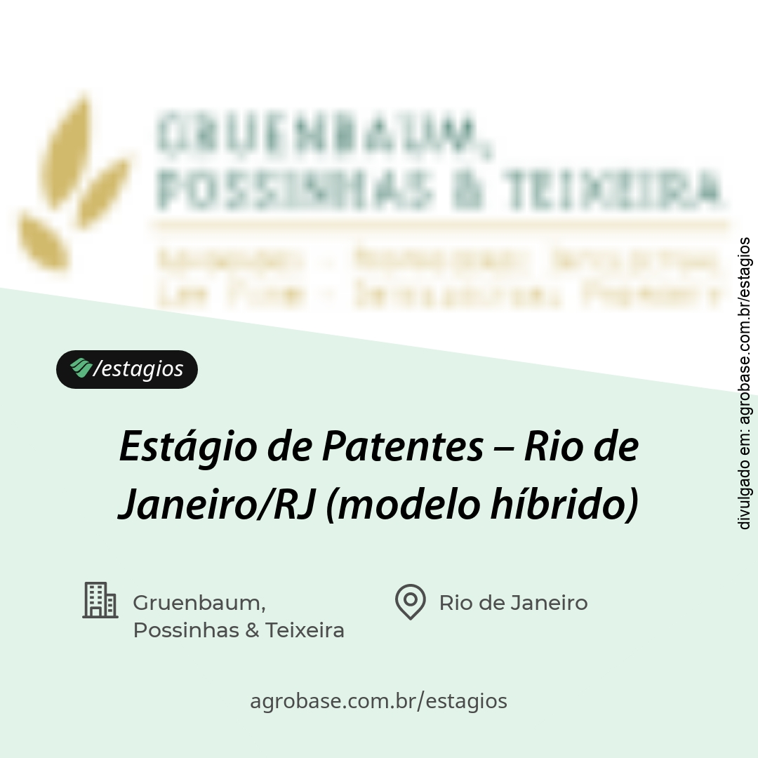 Estágio de patentes – Rio de Janeiro/RJ (modelo híbrido)