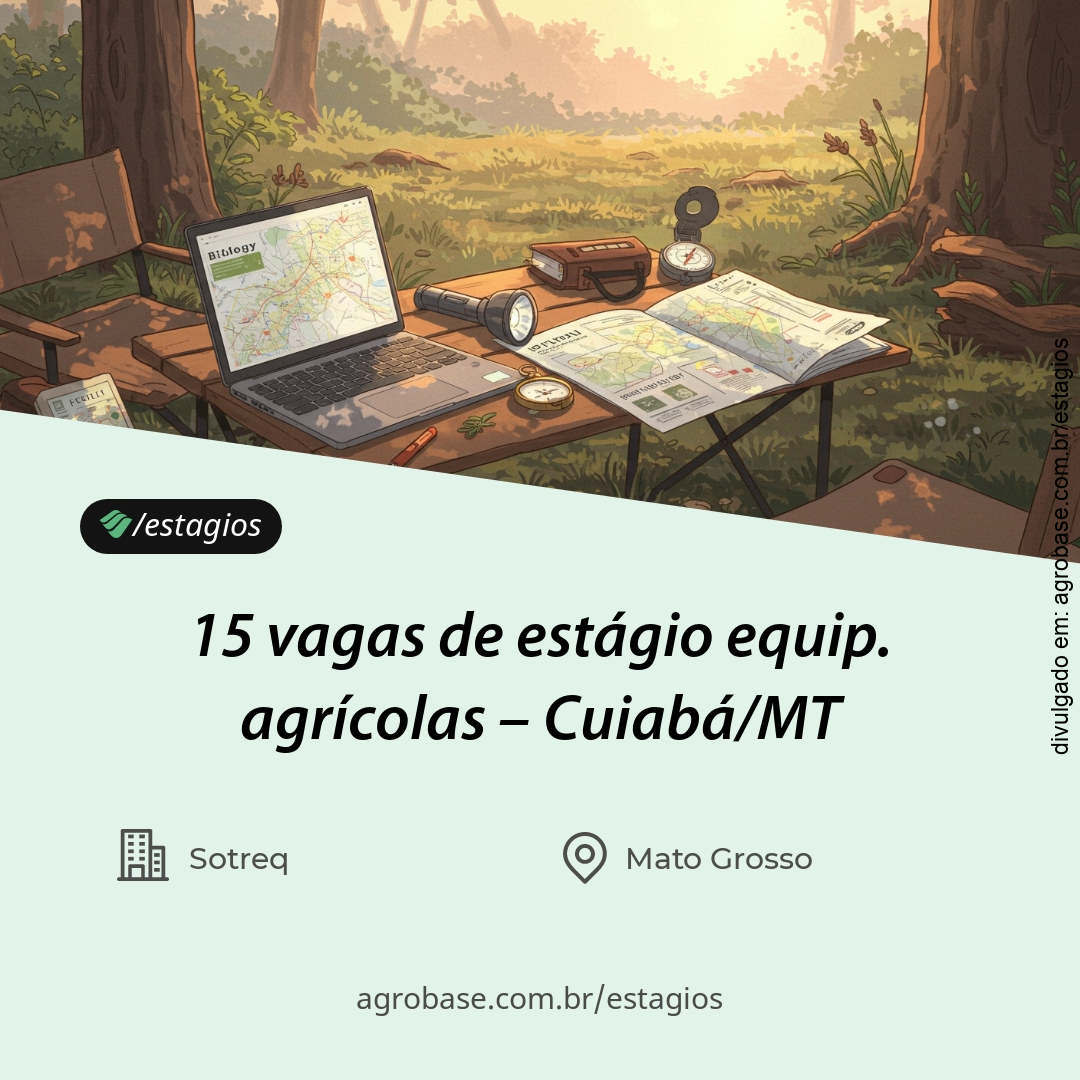 15 vagas de estágio equip. agrícolas – Cuiabá/MT