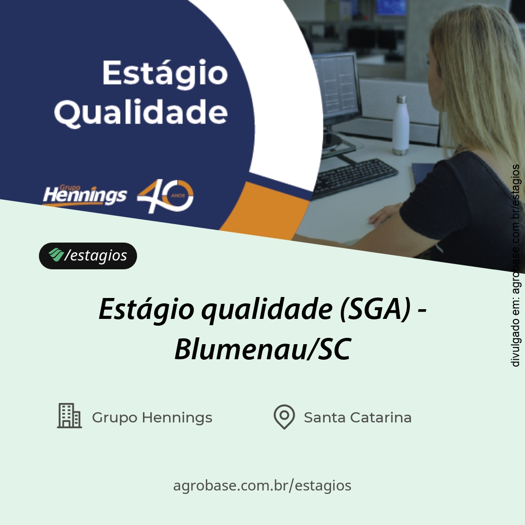 Estágio qualidade (SGA) – Blumenau/SC